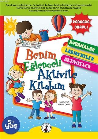 Benim Eğlenceli Aktivite Kitabım - Nesrin Çelik | Yeni ve İkinci El Uc