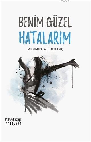 Benim Güzel Hatalarım - Mehmet Ali Kılınç | Yeni ve İkinci El Ucuz Kit