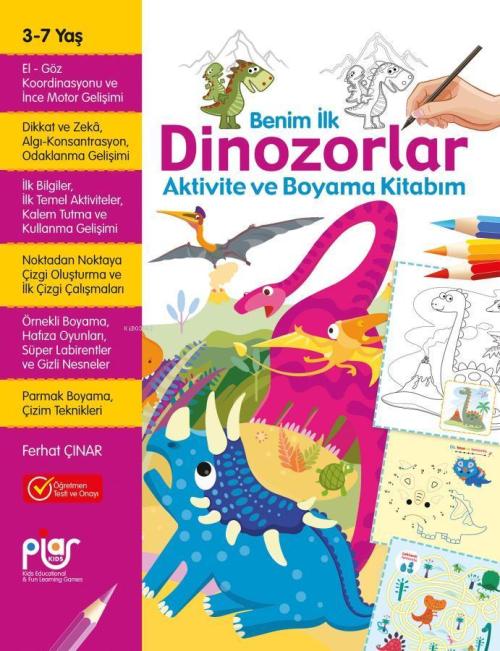 Benim İlk Dinozorlar Aktivite ve Boyama Kitabım - Ferhat Çınar | Yeni 