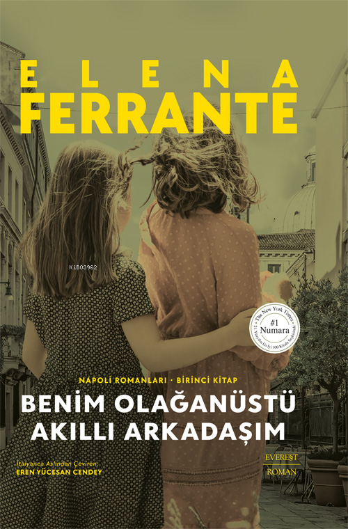 Benim Olağanüstü Akıllı Arkadaşım - Elena Ferrante | Yeni ve İkinci El