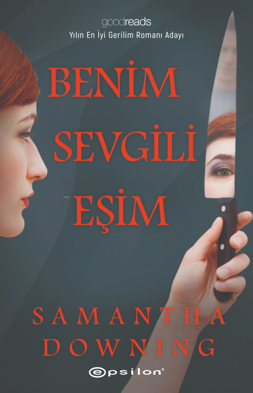 Benim Sevgili Eşim - Samantha Downing | Yeni ve İkinci El Ucuz Kitabın