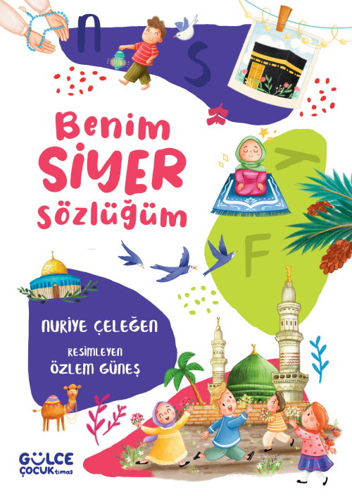 Benim Siyer Sözlüğüm (Fleksi Cilt) - Nuriye Çeleğen | Yeni ve İkinci E