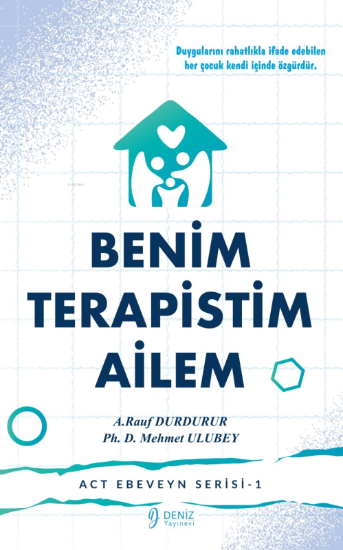 Benim Terapistim Ailem ACT Ebeveyn Serisi-1 - A. Rauf Durdurur | Yeni 