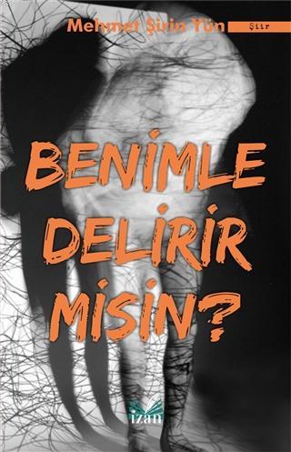 Benimle Delirir misin? - Mehmet Şirin Yün | Yeni ve İkinci El Ucuz Kit