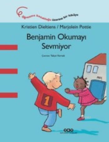 Benjamin Okumayı Sevmiyor - Kristien Dieltiens | Yeni ve İkinci El Ucu