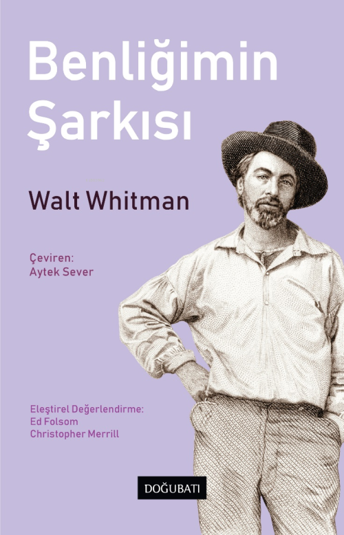 Benliğimin Şarkısı - Walt Whitman | Yeni ve İkinci El Ucuz Kitabın Adr