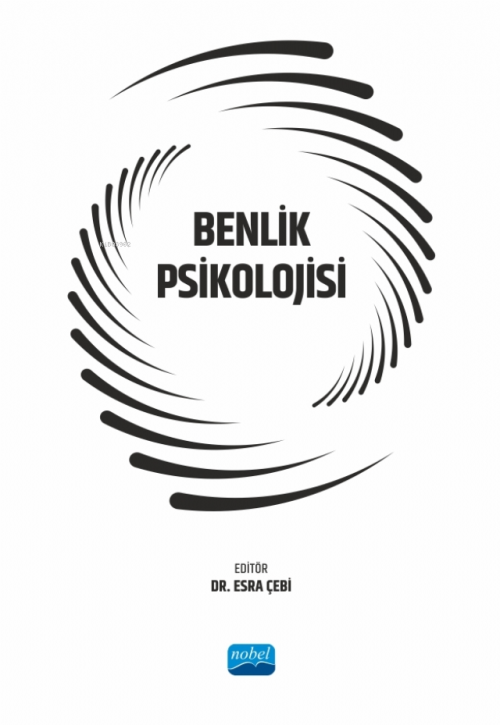 Benlik Psikolojisi - Esra Çebi | Yeni ve İkinci El Ucuz Kitabın Adresi