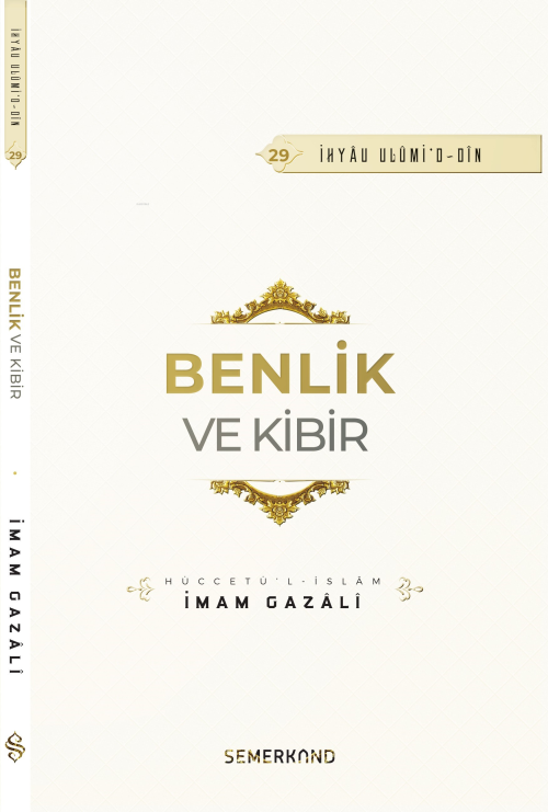 Benlik ve Kibir - İmam-ı Gazali | Yeni ve İkinci El Ucuz Kitabın Adres