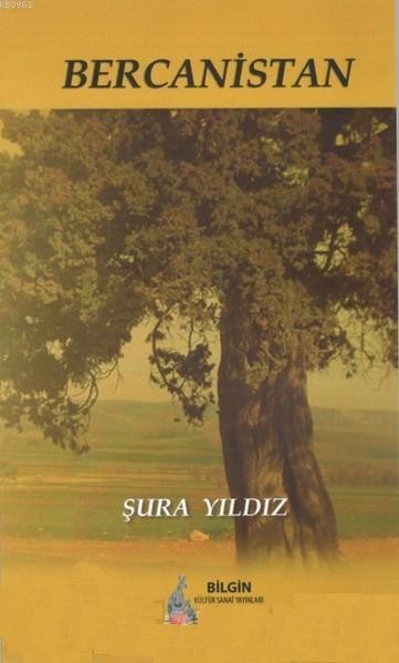 Bercanistan - Şura Yıldız- | Yeni ve İkinci El Ucuz Kitabın Adresi