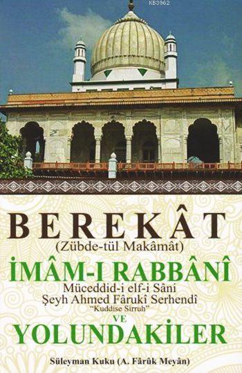 Berekât - İmâm-ı Rabbâni ve Yolundakiler - Muhammed Haşim Kişmi | Yeni