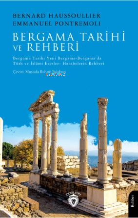 Bergama Tarihi ve Rehberi Bergama Tarihi-Yeni Bergama-Bergama’da Türk 