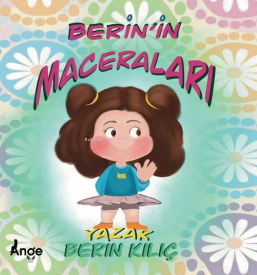 Berin’in Maceraları - Berin Kılıç | Yeni ve İkinci El Ucuz Kitabın Adr