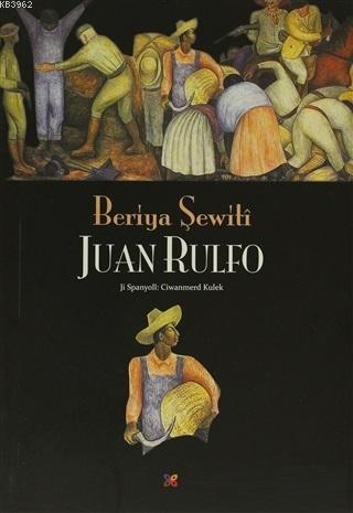 Beriya Şewiti - Juan Rulfo | Yeni ve İkinci El Ucuz Kitabın Adresi