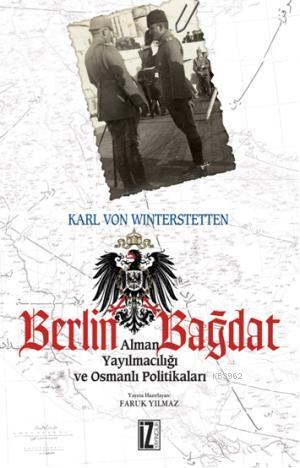 Berlin Bağdat - Karl Von Winterstetten | Yeni ve İkinci El Ucuz Kitabı