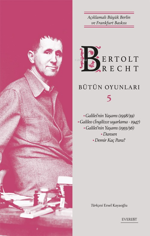 Bertolt Brecht Bütün Oyunları 5;Açıklamalı Büyük Berlin ve Frankfurt B