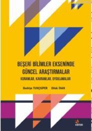 Beşeri Bilimler Ekseninde Güncel Araştırmalar - Bedriye Tunçsiper | Ye