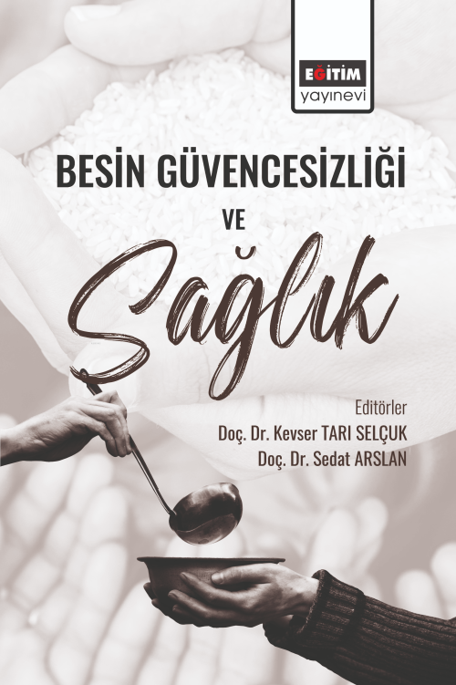 Besin Güvencesizliği ve Sağlık - Kevser Tarı Selçuk | Yeni ve İkinci E