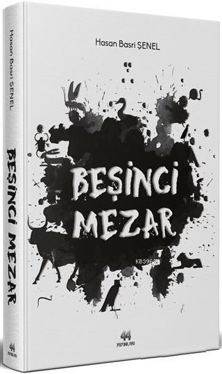 Beşinci Mezar - Hasan Basri Şenel | Yeni ve İkinci El Ucuz Kitabın Adr