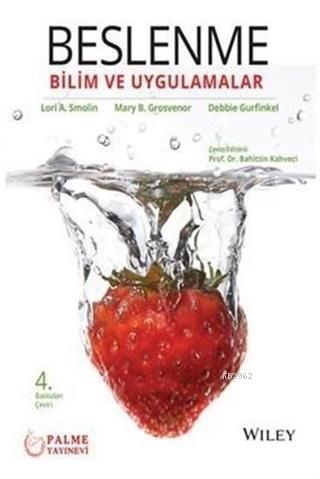 Beslenme: Bilim ve Uygulamalar - Lori A. Smolin | Yeni ve İkinci El Uc