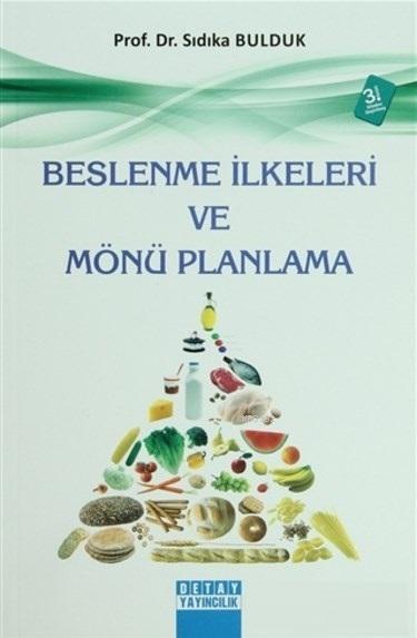 Beslenme İlkeleri ve Mönü Planlama - Sıdıka Bulduk | Yeni ve İkinci El