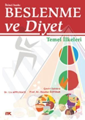 Beslenme ve Diyet - Liz Applegate | Yeni ve İkinci El Ucuz Kitabın Adr