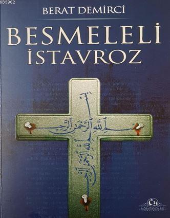 Besmeleli İstavroz - Berat Demirci | Yeni ve İkinci El Ucuz Kitabın Ad