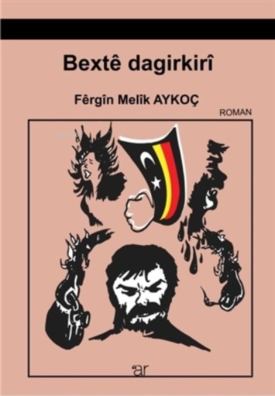 Bexte Dagirkiri - Fergin Melik Aykoç | Yeni ve İkinci El Ucuz Kitabın 