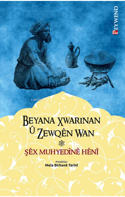 Beyana Xwarinan u Zewqen Wan - Şex Muhyedine Heni | Yeni ve İkinci El 