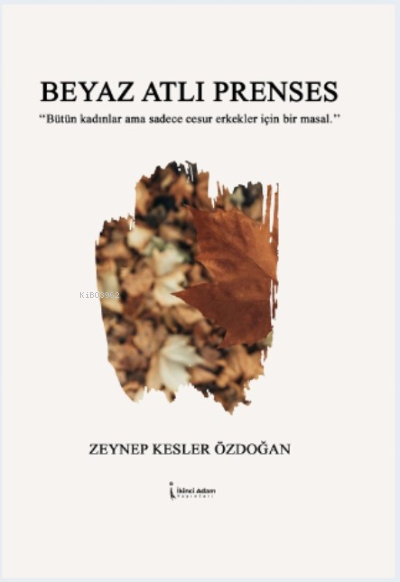 Beyaz Atlı Prenses - Zeynep Kesler Özdoğan | Yeni ve İkinci El Ucuz Ki