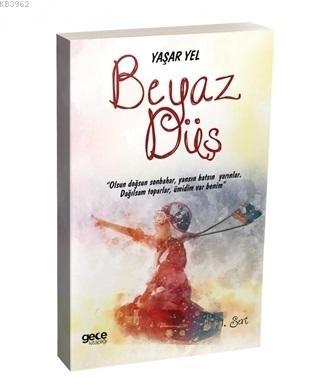 Beyaz Düş - Yaşar Yel | Yeni ve İkinci El Ucuz Kitabın Adresi