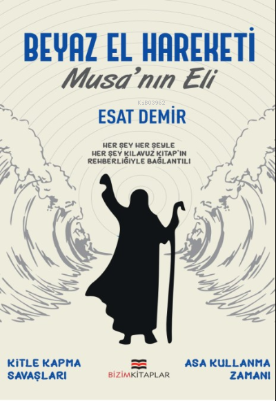 Beyaz El Hareketi Musa'nın Eli - Esat Demir | Yeni ve İkinci El Ucuz K