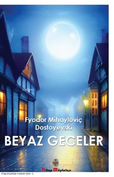 Beyaz Geceler - Fyodor Mihayloviç Dostoyevski | Yeni ve İkinci El Ucuz