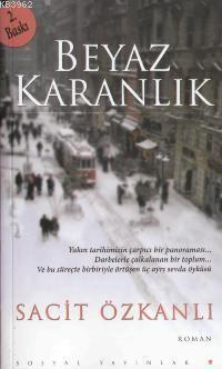 Beyaz Karanlık - Sacit Özkanlı | Yeni ve İkinci El Ucuz Kitabın Adresi