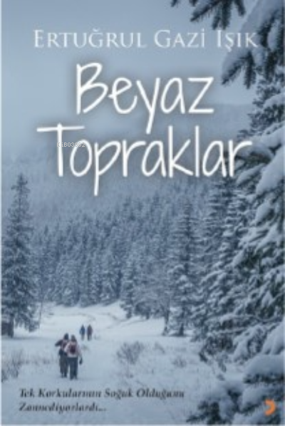 Beyaz Topraklar - Ertuğrul Gazi Işık | Yeni ve İkinci El Ucuz Kitabın 