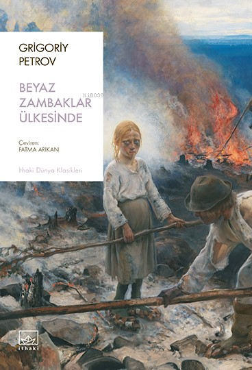 Beyaz Zambaklar Ülkesinde - Grigory Petrov | Yeni ve İkinci El Ucuz Ki