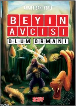 Beyin Avcısı - Ölüm Ormanı - Ahmet Baki Yerli | Yeni ve İkinci El Ucuz