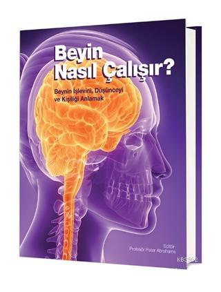 Beyin Nasıl Çalışır? (Ciltli) - Peter Abrahams- | Yeni ve İkinci El Uc