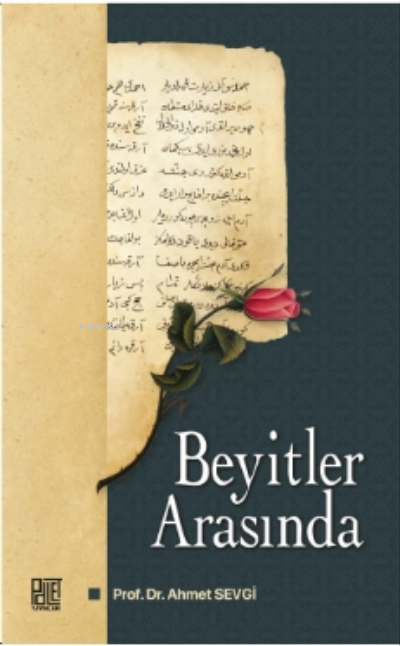 Beyitler Arasında - Ahmet Sevgi | Yeni ve İkinci El Ucuz Kitabın Adres