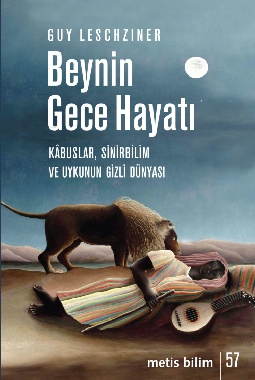 Beynin Gece Hayatı;Kâbuslar, Sinirbilim ve Uykunun Gizli Dünyası - Guy