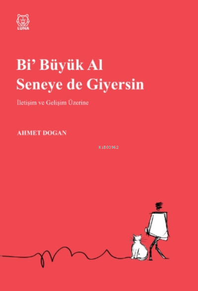 Bi Büyük Al Seneye de Giyersin - Ahmet Dogan | Yeni ve İkinci El Ucuz 