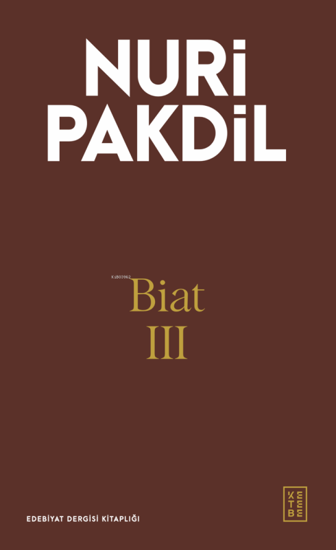 Biat III - Nuri Pakdil | Yeni ve İkinci El Ucuz Kitabın Adresi