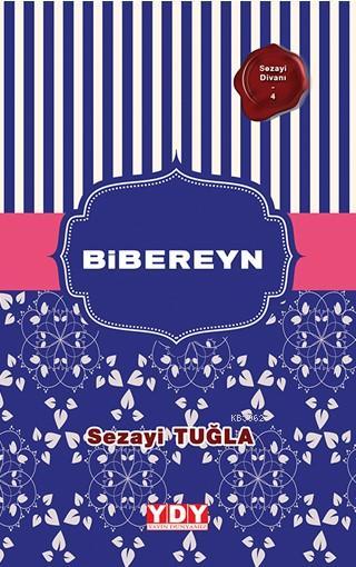 Bibereyn - Sezayi Tuğla | Yeni ve İkinci El Ucuz Kitabın Adresi