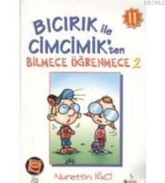 Bıcırık ile Cimcimik'ten Bilmece Öğrenmece 2 - Nurettin İğci | Yeni ve