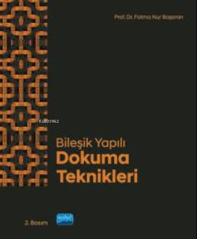 Bileşik Yapılı Dokuma Teknikleri - Fatma Nur Başaran | Yeni ve İkinci 