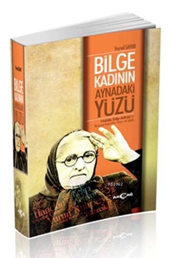 Bilge Kadının Aynadaki Yüzü - Veysel Şahin- | Yeni ve İkinci El Ucuz K