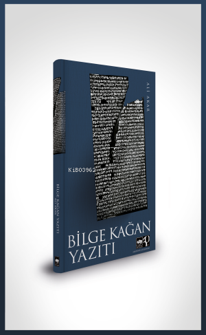 Bilge Kağan Yazıtı - Ali Akar | Yeni ve İkinci El Ucuz Kitabın Adresi