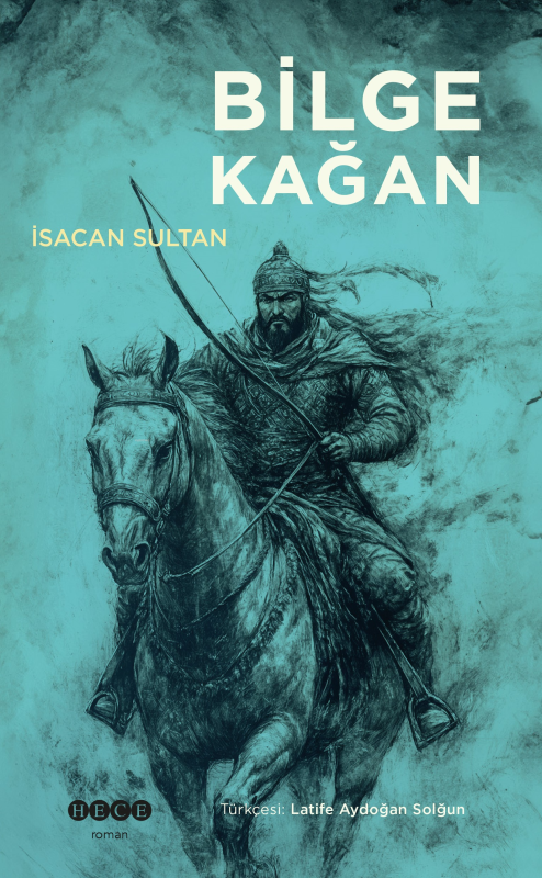 Bilge Kağan - İsacan Sultan | Yeni ve İkinci El Ucuz Kitabın Adresi