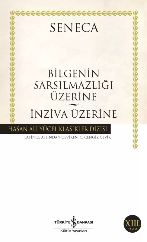 Bilgeliğin Sarsılmazlığı Üzerine - Lucius Annaeus Seneca | Yeni ve İki