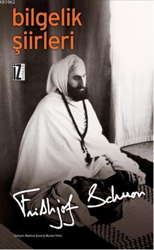 Bilgelik Şiirleri - Frithjof Schuon | Yeni ve İkinci El Ucuz Kitabın A