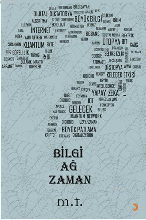 Bilgi Ağ Zaman - Muhammet Tunç | Yeni ve İkinci El Ucuz Kitabın Adresi